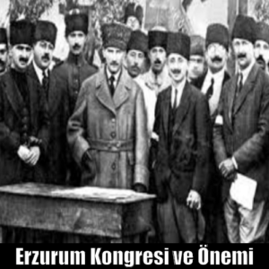 Erzurum Kongresinin Önemi