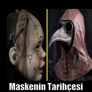 Maskenin Tarihçesi